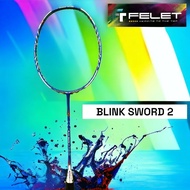 Felet Blink Sword 2 (1Pcs) 3U/4U Smashing Badminton Racket Kosong(Free Bagl