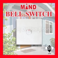 MIND BELL SWITCH SUIS LOCENG BELL DOOR PRESS JKR APPROVED SIRIM