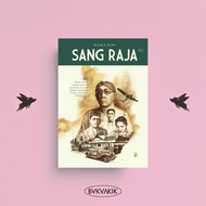 BUKUAKIK - SANG RAJA - IKSAKA BANU (KPG Gramedia) - Buku Novel Sejarah