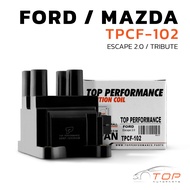 คอยล์จุดระเบิด FORD FORD ESCAPE 2.0 & 2.3 / MAZDA TRIBUTE - TPCF-102 - TOP PERFORMANCE JAPAN - คอยล์