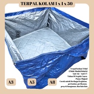 POND TARP 100x100x50 FISH POND TARP/ 100x100x50 POND TARP/ 1x1x50 A3 A5 A8