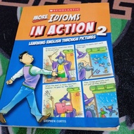 MORE IDIOMS IN ACTION 2