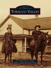 Tobacco Valley Gary Montgomery