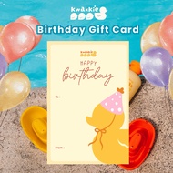 Kwakkie Birthday Gift Card - Birthday Greeting Card