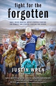 Fight for the Forgotten Justin Wren