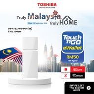 Toshiba GR-RT623WE-PGY(B5) 530L 2 Doors Inverter Refrigerator / Freezer / Fridge / Peti Sejuk /冰箱