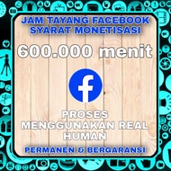 jam tayang Facebook 600k mnit 10.000 jam tayang