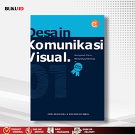 Visual Communication Design Book 01 Explosive Feelings, Knots (Revised Edition) - Erik Armayuda