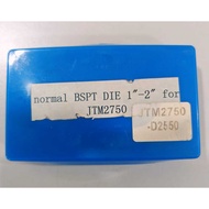 NORMAL BSPT DIE 1”-2” For JTM2750(JTM2750-D2550)