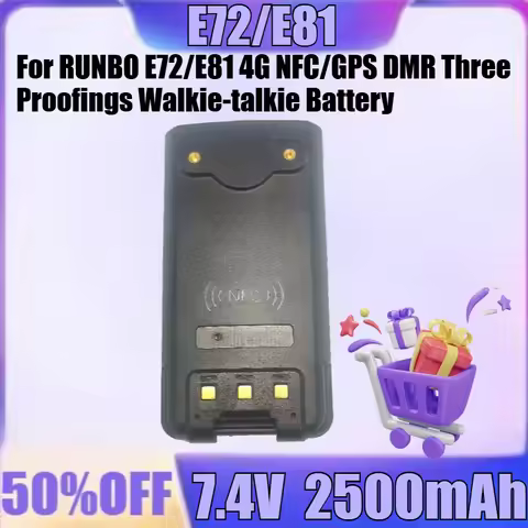 New E72/E81 7.6V 2500mAh High Quality Battery for RUNBO E72/E81 4G NFC/GPS DMR Three Proofings Walki