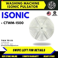 (CTWM-1500) ISONIC Washing Machine Pulsator / Pulsator Mesin Basuh Isonic