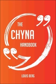 The Chyna Handbook - Everything You Need To Know About Chyna Louis Berg