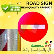 No entry sign , jkr road sign, signboard dilarang masuk