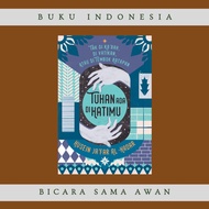 Tuhan Ada di Hatimu - Buku refleksi Jiwa & Spiritualitas Oleh Husein Ja'far Al-Hadar