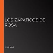 Los zapaticos de rosa José Martí