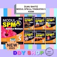 STOCK CLEARANCE【Ilmu Bakti】Modul SPM A+ Tingkatan 5 KSSM 2023 Dwibahasa — Buku Latihan Form 5