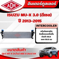 ADR Intercooler ISUZU MU-X 3.0 Engine Code 4JJ1-TCX Year 2013-2015