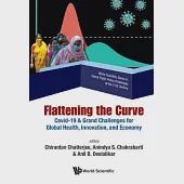 Flattening the Curve: Covid-19 &amp; Grand Challenges for Global Health, Innovation, and Economy