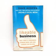 Likeable Business: Why Today's Consumers Demand More and How Leaders Can Deliver (Paperback) LJ001