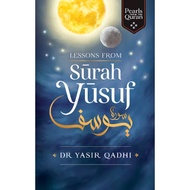 Lessons from Surah Yusuf By Yasir Qadhi