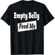 Hungry Tshirt Feed Me Food Tshirts For Men Teens Gift Unisex T-Shirt