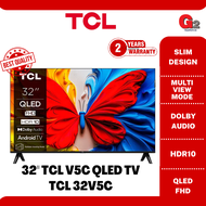 TCL 32" V5C SERIES 2K FHD QLED GOOGLE TV 32V5C - TCL MALAYSIA