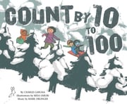 Count by 10 to 100 Charles Ghigna