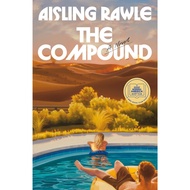 The Compound PDF eBook – A Thrilling Psychological Mystery by Aisling Rawle : A GMA ebook Club Pick 