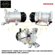 HONDA CIVIC '16 1.5 TURBO 7PK ( 4 LEG ) 6CVC140E DELPHI / MAHLE COMPRESSORE ( ORG ) CS20585.D
