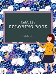 Rabbits Coloring Book for Kids Ages 3+ (Printable Version) Sheba Blake