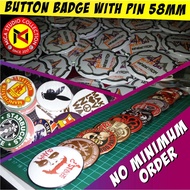 Button Badge Custom / Badge Pin 58mm