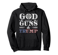 God Guns & Trump - 2nd Amendment Right To Bear Arms Pullover Hoodie