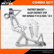 COMBO SET RACING ALLOY FOOTREST STEP & FOOTREST BRACKET FOR YAMAHA Y110 SS NEW / SS II