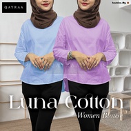 QAYRAA LUNA Cotton Plain Blouse  / Free Size / Wanita Blouse Muslimah / Cotton Blouse