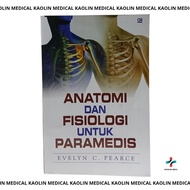 ANATOMY AND PHYSIOLOGY BOOK FOR EVELYN PARAMEDICS 2013.