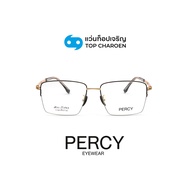 PERCY แว่นสายตาทรงเหลี่ยม รุ่น T-1120-C1 size 57 By ท็อปเจริญ