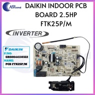 DAIKIN INVERTER INDOOR PCB BOARD 2.5HP【 FTK25P/M 】( GR50044110322 )