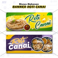 ✨READY DESIGN✨ BANNER ROTI CANAI - PENIAGA KEDAI / GERAI / MAKANAN / KHEMAH / PASAR MALAM / BAZAAR (