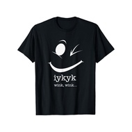 Iykyk - If You Know, You Know Wink, Wink T-Shirt, Cotton T-Shirts For Men Women, , Black Round Neck,