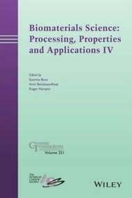 Biomaterials Science: Processing, Properties and Applications IV by Susmita Bose (US edition, hardcover)