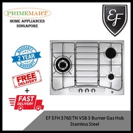 EF EFH 3760 TN VSB 3 Burner Gas Hob Stainless Steel *2 YEARS LOCAL WARRANTY