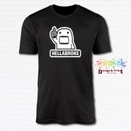Domo Hellabroke Cute Funny Sign_Unisex T-Shirt Tshirt Baju 100% Cotton XS-XXL