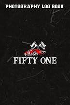 Photography Log Book :51st Birthday Race Car Gift I Funny Fifty One Two Years Old: Gifts for Women:P