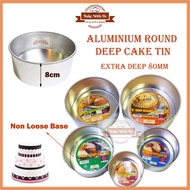 Aluminium Deep Round Cake Tin Mould Non Loose Base (Deep 80mm) 4/5/6/7/8 Inch / Loyang High