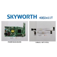 SKYWORTH LED TV 43E2A11T 43E 2A 11T Power Main Board All-In-One AIO Board 5851-A3M12G-0P10 Cable Sky