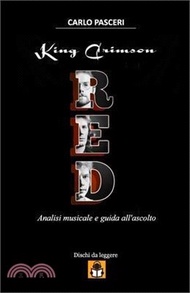 King Crimson - Red (Dischi da leggere): Analisi musicale e guida all'ascolto