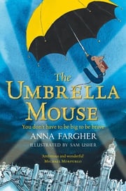 The Umbrella Mouse Sam Usher