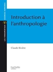 Introduction à l'anthropologie - Ebook epub Claude Rivière