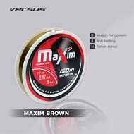 Senar Pancing VERSUS Maxim 150M Brown | Speed Sinking | Extra Soft Premium Line