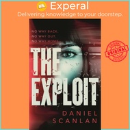 The Exploit by Daniel Scanlan (UK edition, paperback)